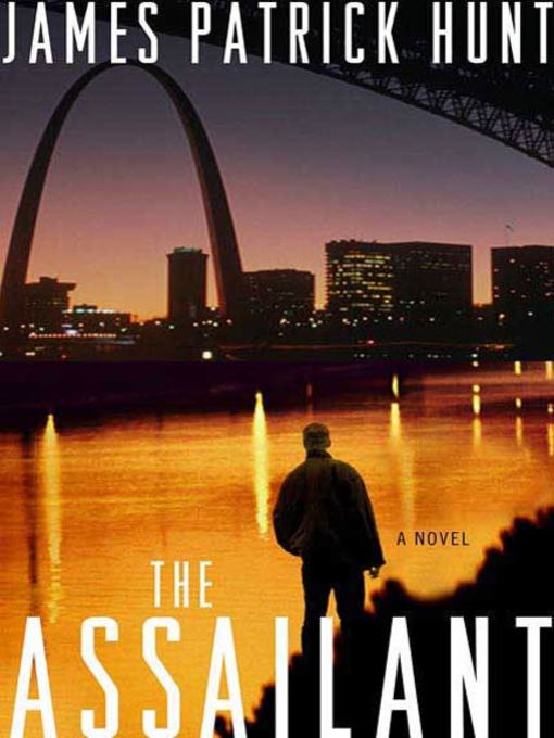 Title details for The Assailant by James Patrick Hunt - Wait list